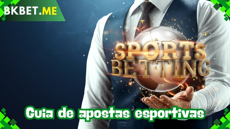 Guia de apostas esportivas BKBET